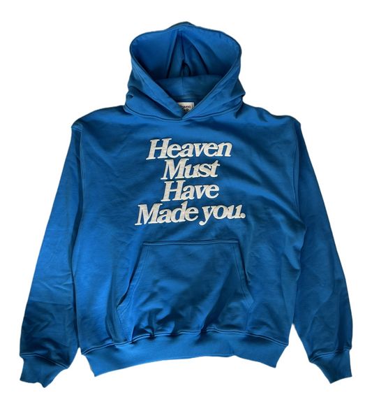 Blue Heaven Must Have Made You